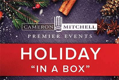 Cameron Mitchell Premier Events - Holiday In A Box